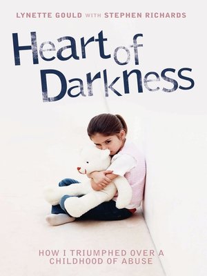 cover image of Heart of Darkness--How I Triumphed Over a Childhood of Abuse